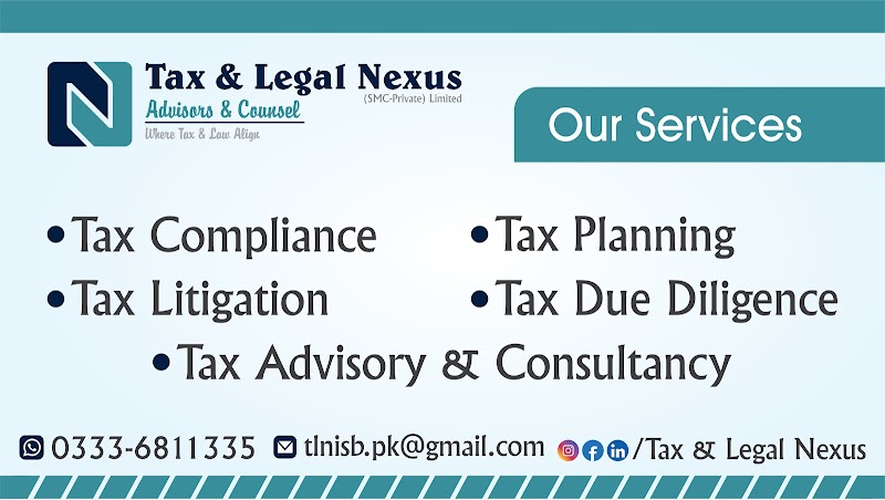 Tax & Legal Nexus [Best Tax Consultant in Islamabad/Rawalpindi] in Islamabad, Islamabad Capital Territory