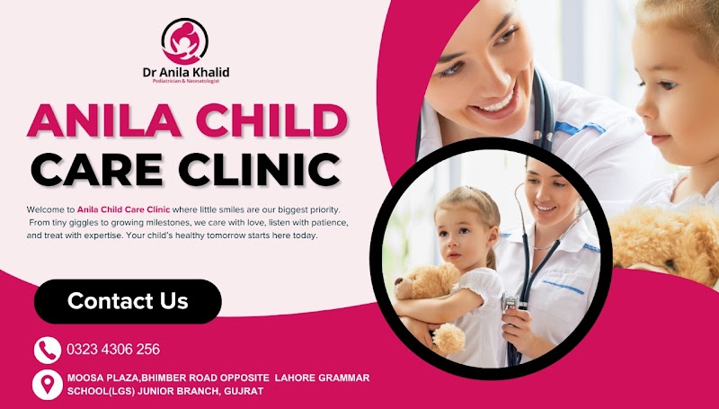Anila Child Care Clinic 👩‍⚕️👼 in Gujrat, Punjab