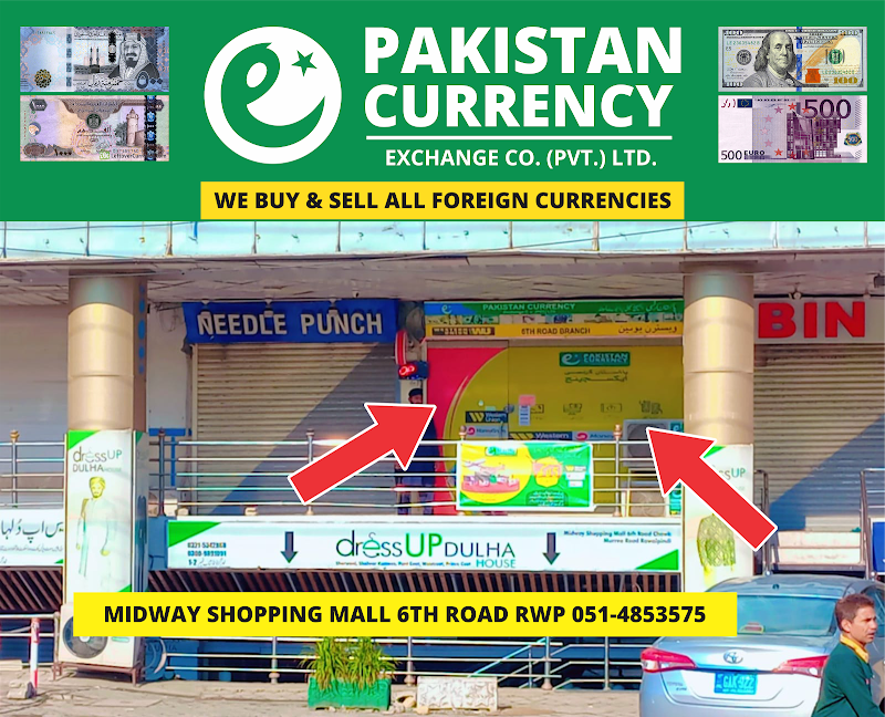 Pakistan Currency Exchange | 6th Road Branch Rawalpindi | Western Union, MoneyGram & RIA Money Transfer in Rawalpindi, Punjab