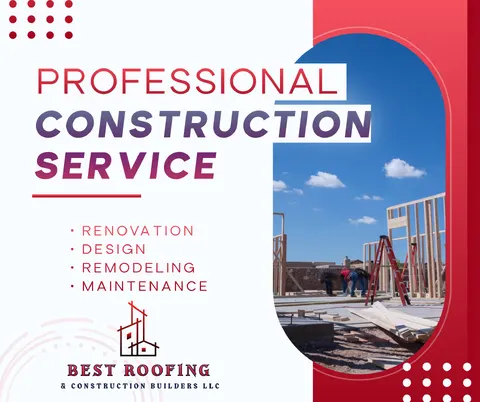 Best Roofing & Construction Builders LLC