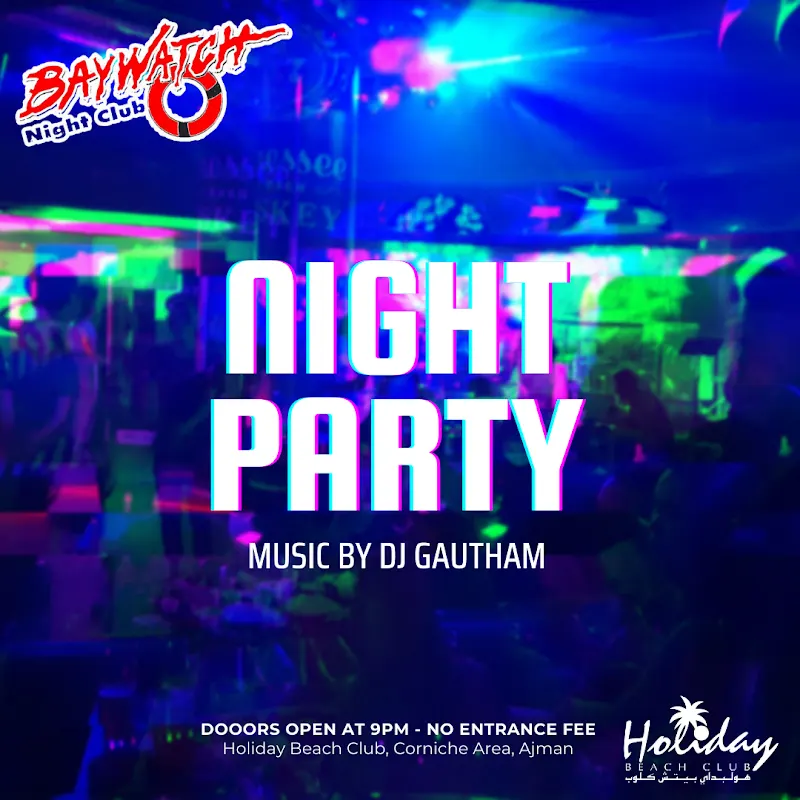 Baywatch Night Club Ajman, Disco Club in Ajman